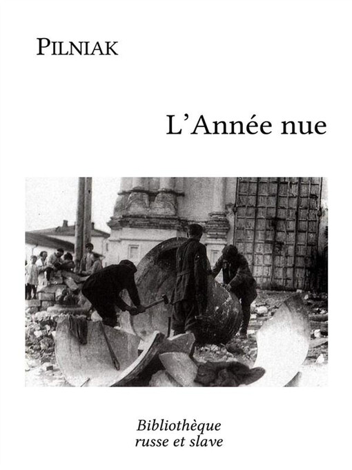 Title details for L'Année nue by Boris Pilniak - Available